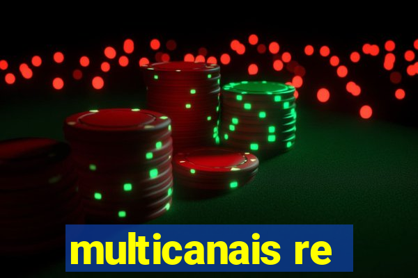 multicanais re